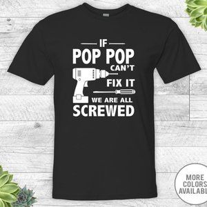 If Pop Pop Can't Fix It We Are All Screwed